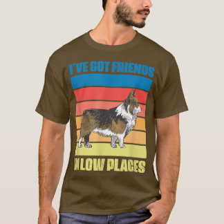 Camiseta Corgi Dog Lover Tengo Amigos En Lugares Bajos Retr