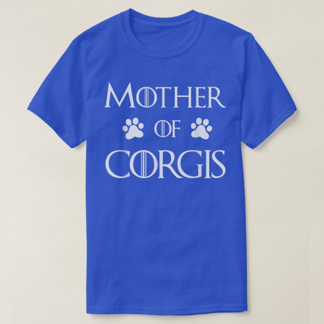 Camiseta Corgi Dog Mom Mother of Corgis (Diseño del anverso)