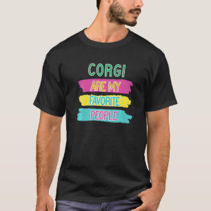 Camiseta Corgi Es Mi Gente Favorita Dicho De Corgi