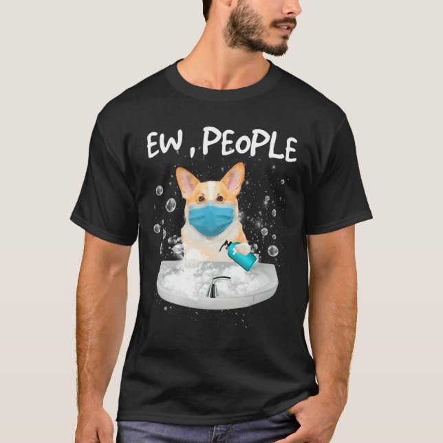 Camiseta Corgi Ew People Perro Lavar Las Manos Con Una Másc (Anverso)