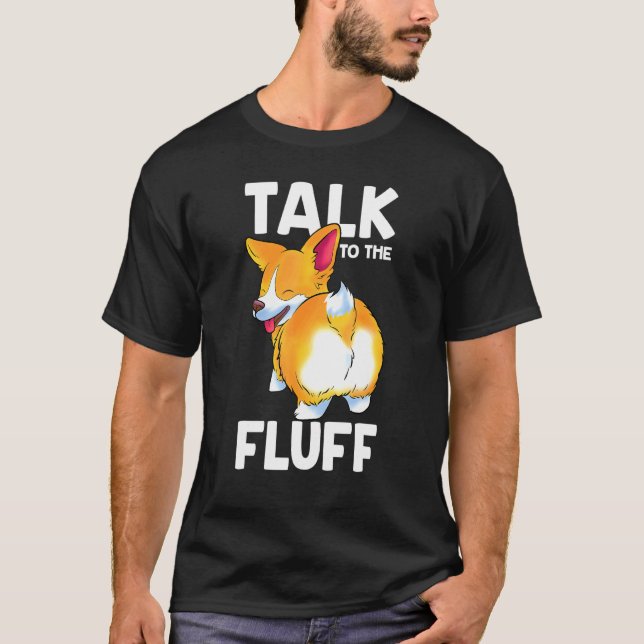 Camiseta Corgi Habla Con El Fluff Corgi (Anverso)