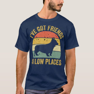 Camiseta Corgi He Conseguido Amigos En Lugares Bajos Pembro