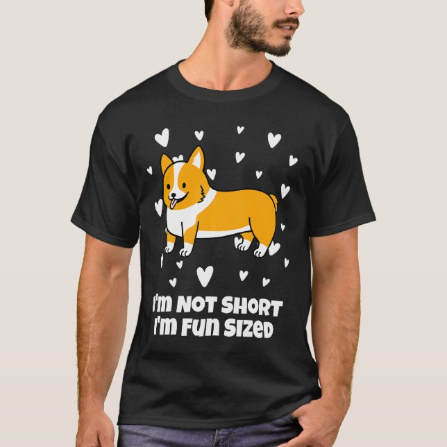Camiseta Corgi Im Not Short (Anverso)