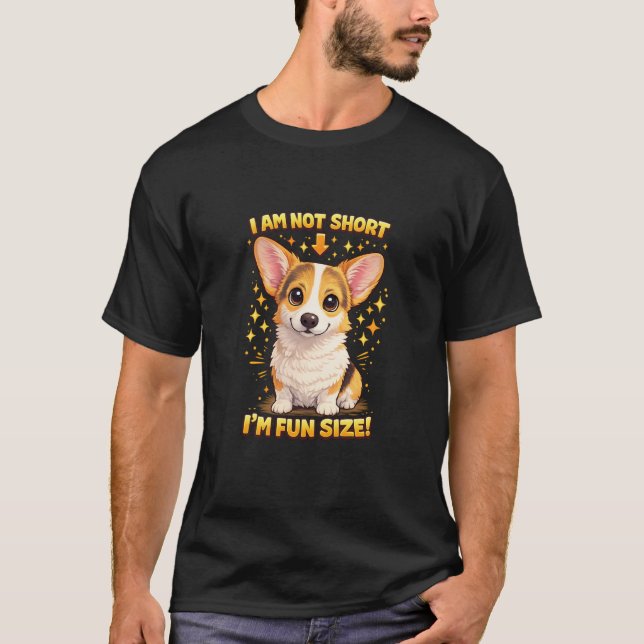 Camiseta Corgi - I'm not short T-Shirt (Anverso)