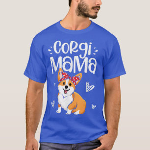Camiseta Corgi Mama Cute Dog Mom's Day Dog Lover