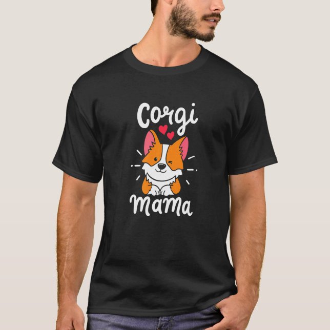 Camiseta Corgi Mama Cute Dueño De Perro Pembroke Welsh Corg (Anverso)