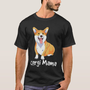 Camiseta Corgi Mama Puppy Mother Pembroke Welsh Corgi Dog