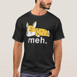 Camiseta Corgi Meh  Meme de Internet Mujeres Hombres Niños