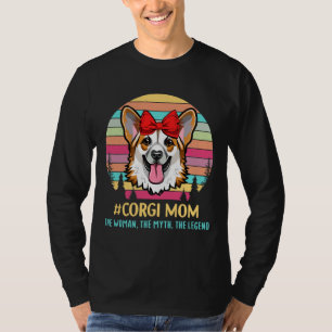 Camiseta Corgi Mom The Woman The Myth The Legend 1293
