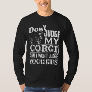 Camiseta Corgi No Juzga A Mi Corgi
