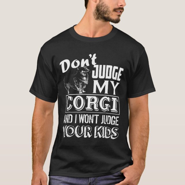 Camiseta Corgi No Juzga A Mi Corgi (Anverso)