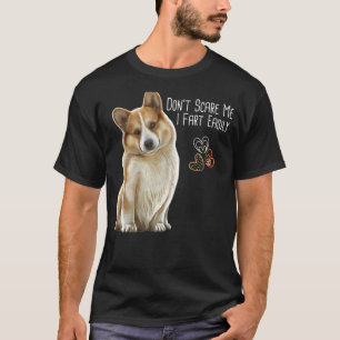 Camiseta Corgi No Me Asustes Me Puedo Soltar Gases Fácilmen