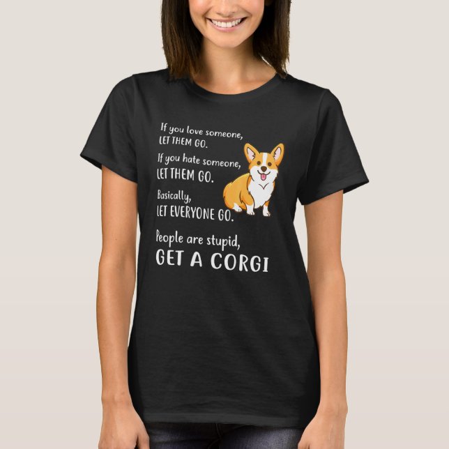 Camiseta Corgi Obtiene Un Cachorro De Perro Corgi (Anverso)