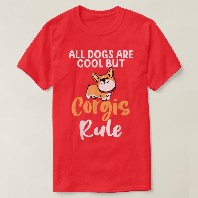 Camiseta Corgi Perro Lover Todos Los Perros Son Gu (Diseño del anverso)
