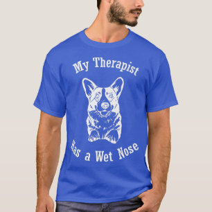 Camiseta Corgi Perro Mi Terapia Tiene Una Nariz Húmeda 243