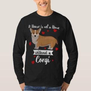 Camiseta Corgi Perro Una Casa No Es Una Casa Sin Un Corgi
