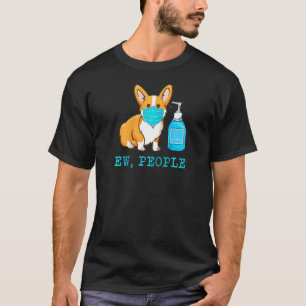 Camiseta Corgi Perro Usa Máscara Facial Gente Ew Perro   Ra