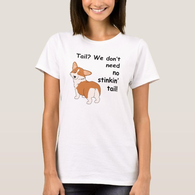 Camiseta Corgi "que no necesitamos " (Anverso)