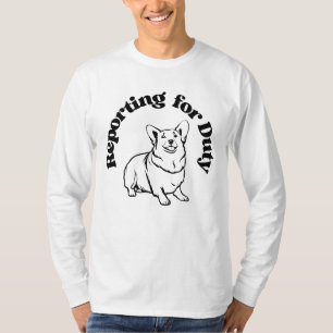 Camiseta Corgi Reportando Para Perro Leal De Deber