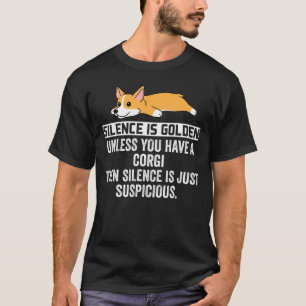 Camiseta Corgi Silence Es Perro Dorado