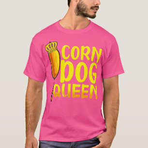 Camiseta Corn Dog Queen Shirt - Divertido perro caliente
