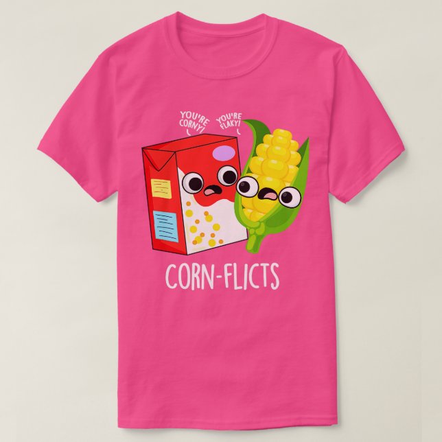 Camiseta Cornflict Cute Cornflake Pun 1 (Diseño del anverso)