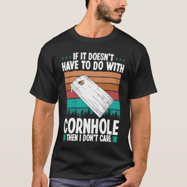 Camiseta Cornhole Player I dont care Throwing Cornhole Team (Anverso)