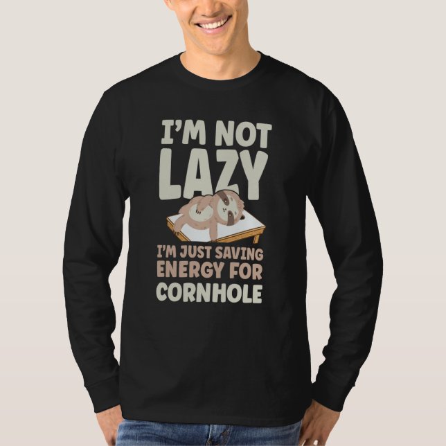 Camiseta Cornhole Team Bean Bag Player Champ I'm Not Lazy I (Anverso)