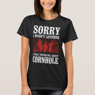 Camiseta Cornhole Team Bean Bag Player Champ Lo siento no f