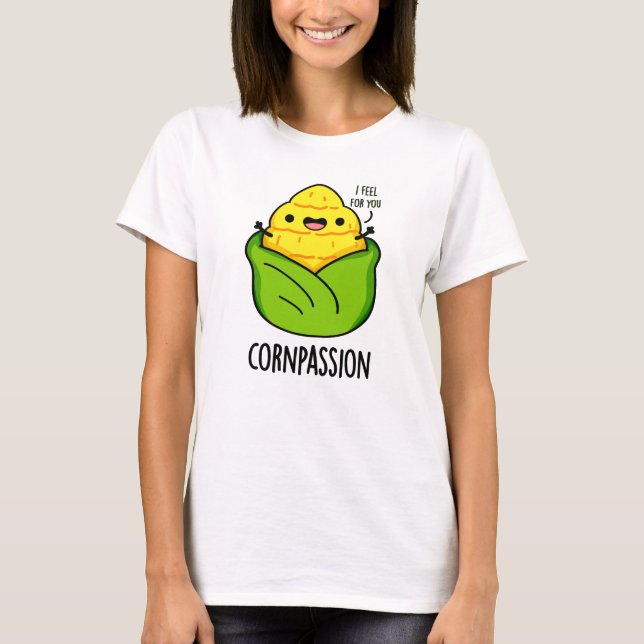 Camiseta Cornpasión divertida compasiva Pun de maíz (Anverso)