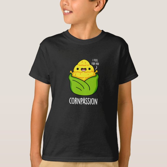 Camiseta Cornpasión divertida compasiva Pun oscuro BG (Anverso)