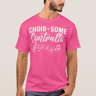 Camiseta Coro-Algún Contralto. Cantante de teatro musical