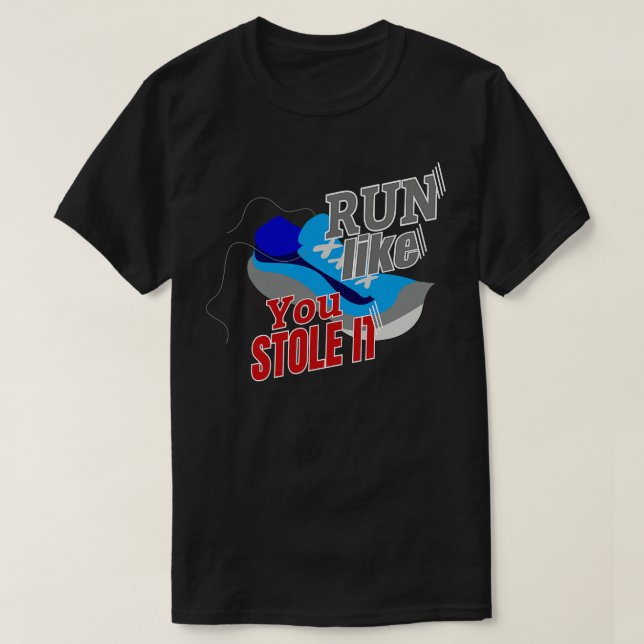Camiseta Corre Como Lo Robaste (Diseño del anverso)
