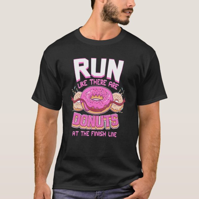 Camiseta Corre Como Si Hubieran Donuts En La Línea De Final (Anverso)