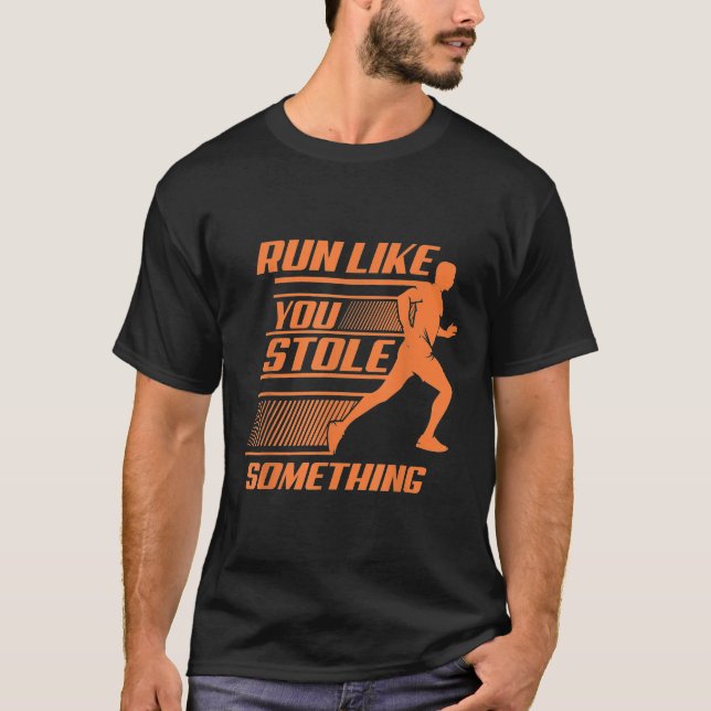 Camiseta Corre Como Te Robaste Algo De Deportes Cuidados Co (Anverso)