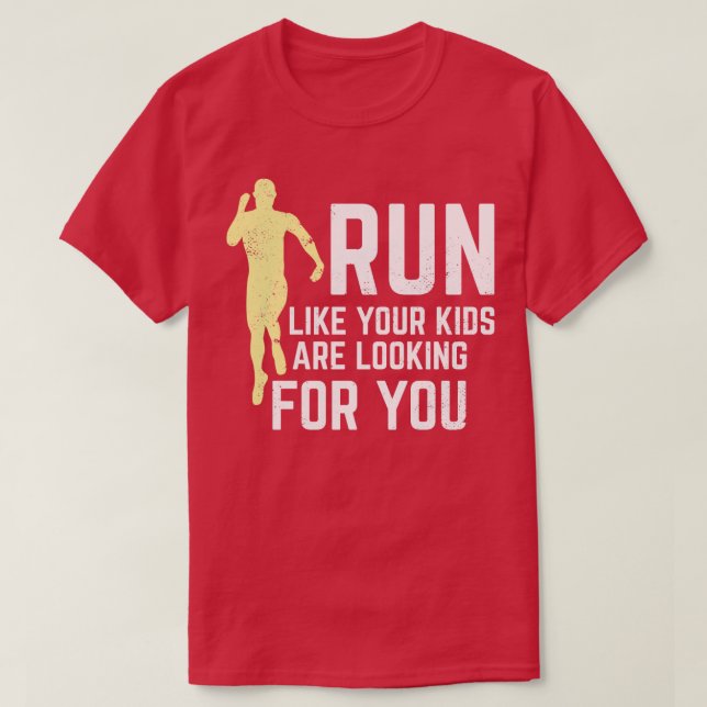 Camiseta Corre Como Tus Hijos Te Buscan (Diseño del anverso)