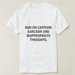 CAMISETA CORRE CON CAFÉ SARCASMO DIVERTIDO AGREGA TU CITA