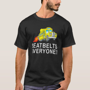Camiseta Correas de seguridad Conductor del Autobús Escolar