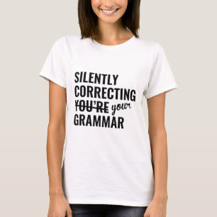 Camiseta Corrección silenciosa de la gramática
