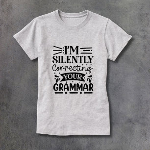 Camiseta Corrección silenciosa de la gramática