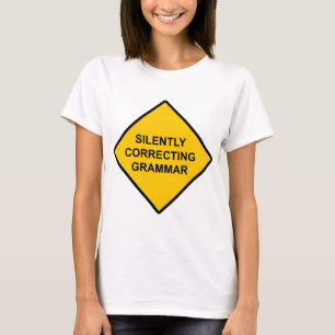 Camiseta Corrección silenciosa de la gramática