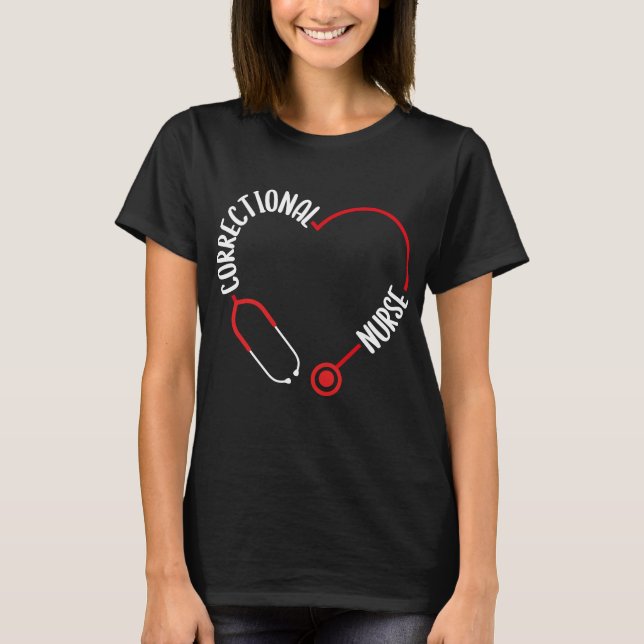 Camiseta Correctional Nurse Stethoscope Nurses Nursing (Anverso)