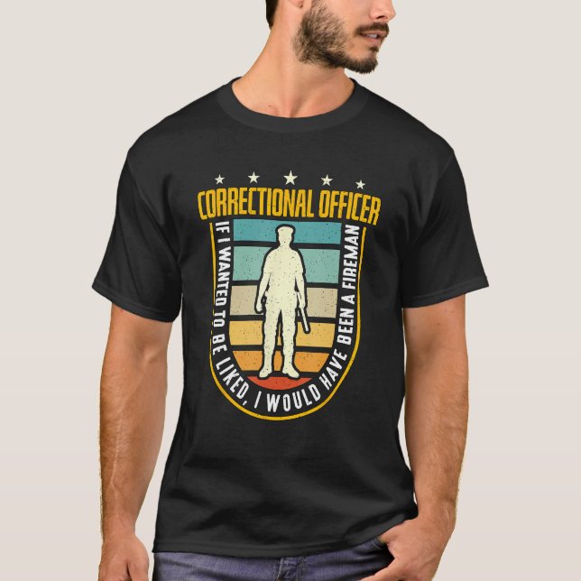 Camiseta Correctional Officer If I Wanted Police Correction (Anverso)