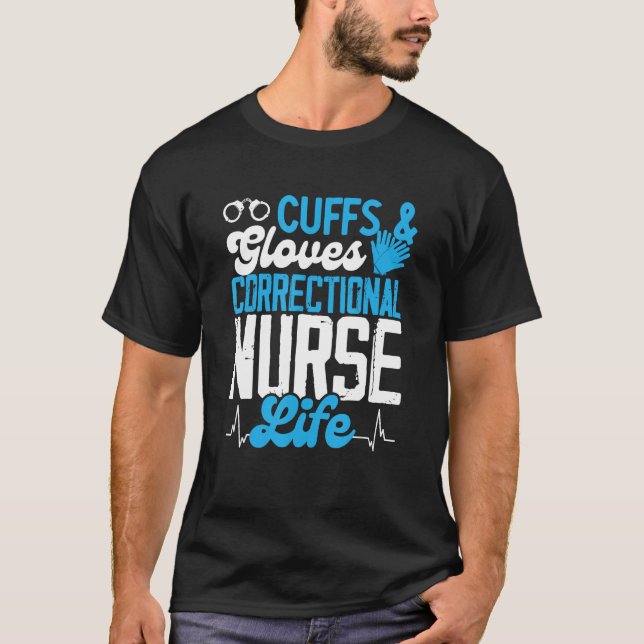 Camiseta Corrections Nurse Cuffs And Gloves Jail Correction (Anverso)