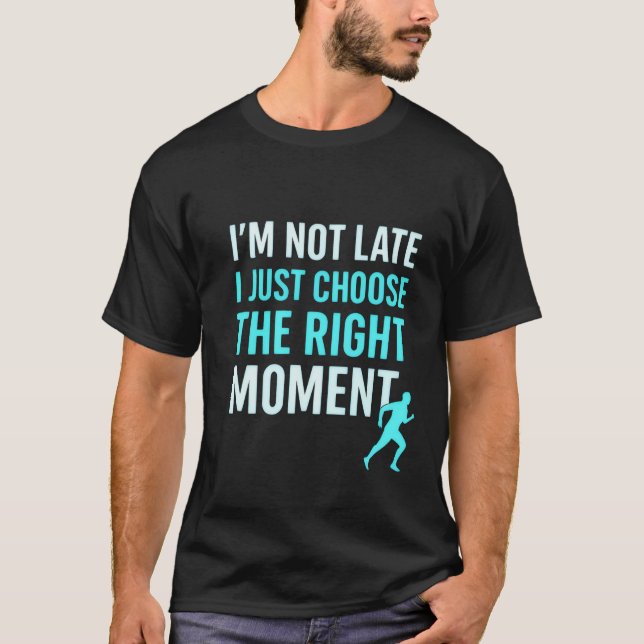 Camiseta Corredor de momento correcto - Cita motivacional - (Anverso)