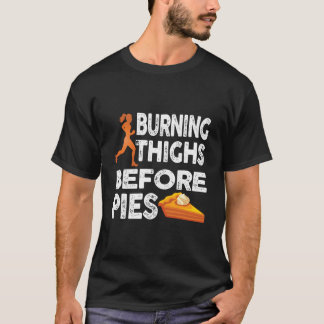 Camiseta Corredor de Muslos Ardiendo Antes de Pasteles