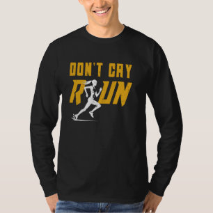 Camiseta Corredor NO LLORAR CORRER Maratón Correr Chistoso