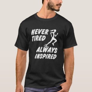 Camiseta Corredor NUNCA CANSADO SIEMPRE INSPIRADO Divertido