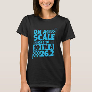 Camiseta Corredora A UNA ESCALA DE 1 A 10 SOY 26.2 Divertid