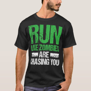Camiseta Correr como zombis te persigue desi motivacional